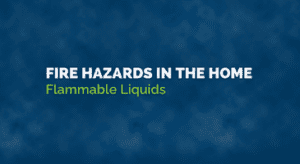 fire hazards: flammable liquids
