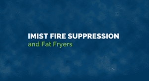 iMist and fat fryers