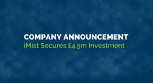 iMist secure £4.5m investment