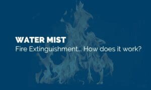 water mist fire extinguishment